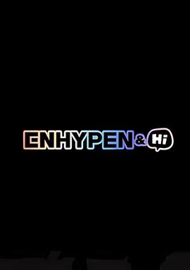 ENHYPEN&Hi